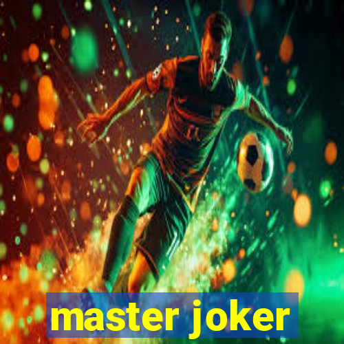 master joker